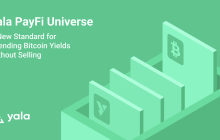 Yala推出PayFi Universe:Hold Your Bitcoin, Buy Now Pay Never