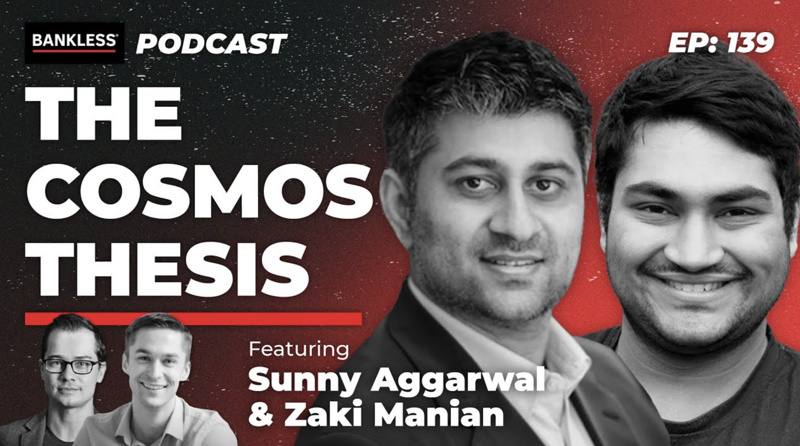 Bankless创始人对话Cosmos社区OG：全面解析Cosmos的核心理论