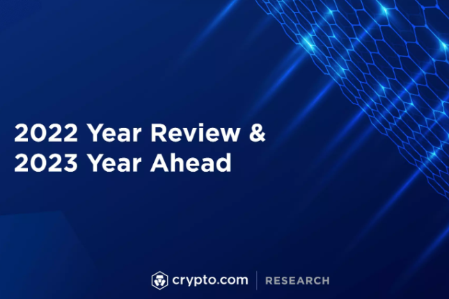 Crypto.com：2022年加密行业十大事件和未来展望