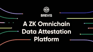 Celer 推出 ZK 全链数据计算和验证平台 Brevis
