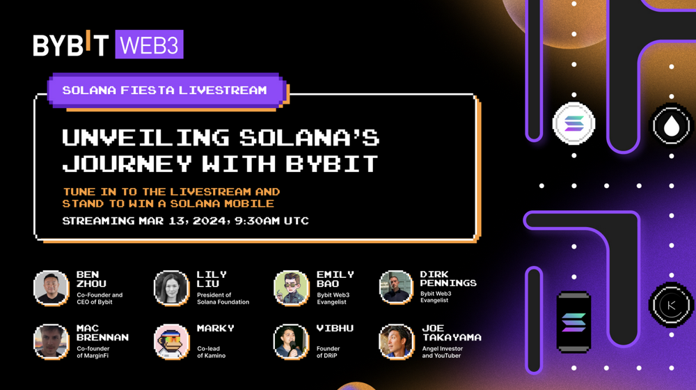 Bybit首席执行官兼联合创始人Ben Zhou和Solana基金会主席Lily Liu将在专属直播圆桌会议上揭晓Web3路线图