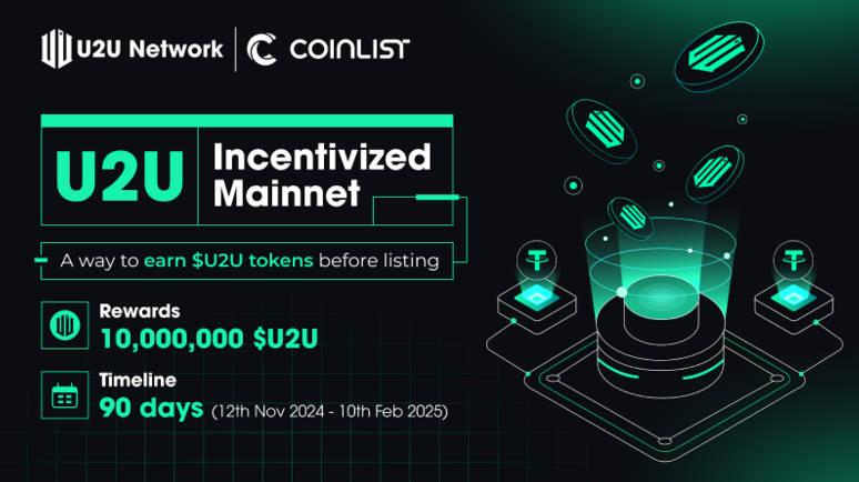 DePIN项目U2U Network登陆CoinList，并启动激励计划