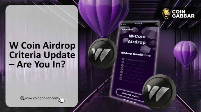 W Coin Airdrop Criteria Unveiled: Are You Eligible for Big Drop? - AiCoin