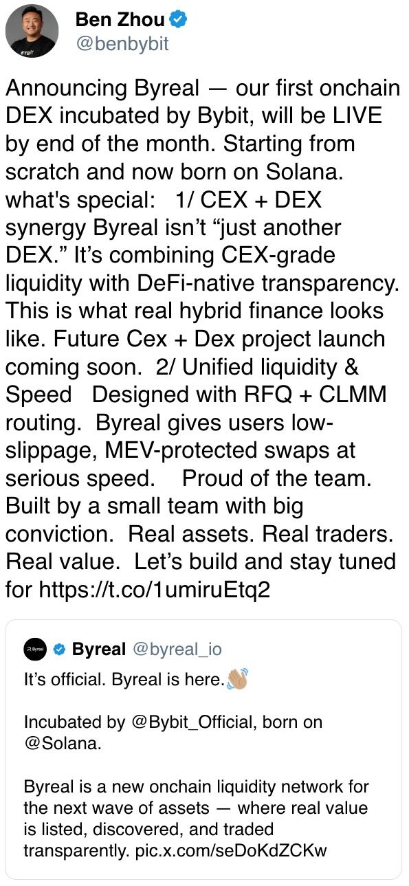 宣布Byreal——我们首个由Bybit孵化的链上DEX，将在本月底上线。