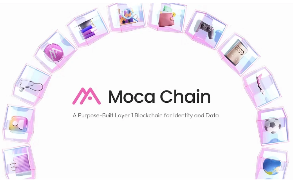 Moca Chain登场：打造用户主权与隐私并存的身份新基建