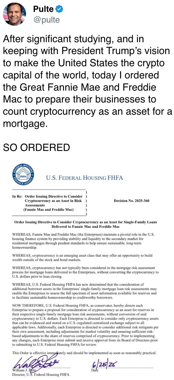 today I ordered the Great Fannie Mae and Freddie Mac to prepare their businesses to count cryptocurrency as an asset for a mortgage. today I ordered the Great Fannie Mae and Freddie Mac to prepare their businesses to count cryptocurrency as an asset for a mortgage.