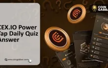 CEX.IO Power Tap 每日测验答案 今天 2025年7月1日：赢取大奖！